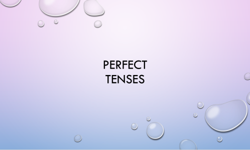 Unit 15. Времена группы Perfect