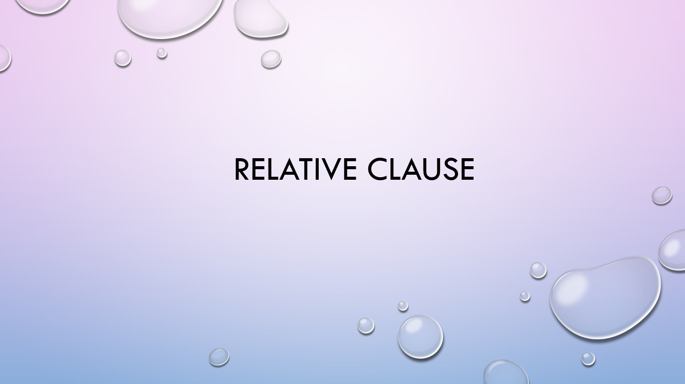 Unit 21. Relative clause